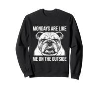 Les lundis sont comme Moi dans The Outside Bulldog Sweatshirt