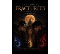 Les lunes Fracturées: La Cassure