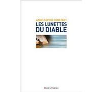 Les lunettes du diable Anne-Sophie Constant (Auteur)