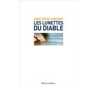 Les lunettes du diable - Anne-Sophie Constant - Parole Et Silence Eds - broché - Essai