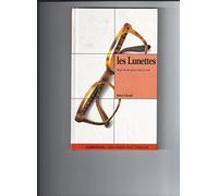 Les Lunettes. Sept Siecle Pour Mieux Voir