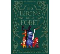 Les lurons de la forêt Anthony Martinez (Auteur)