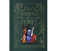 Les lurons de la forêt: Une comédie en V actes