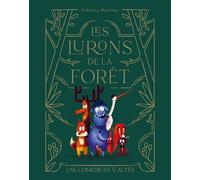 Les lurons de la forêt Une comédie en V actes - Anthony Martinez - Ecole Des Loisirs - Poche - Album jeunesse