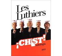 Les Luthiers: ¡Chist: Antología 2013 [Import]