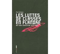 Les luttes de classe en Flandre de 1336-1348 et 1379-1385 : De klassenstrijd in Vlaanderen van 1336-1348 en van 1379-1385