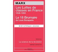 Les Luttes de classes en France 1848-1850: Le 18 Brumaire de Louis Bonaparte