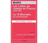 Les Luttes de classes en France 1848-1850: Le 18 Brumaire de Louis Bonaparte