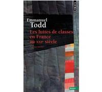 Les Luttes de classes en France au XXIe siècle Emmanuel Todd (Auteur)