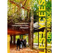 Les Lycées d'Île-De-France: Quand larchitecture contemporaine rencontre la pédagogie