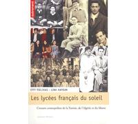 Les lycées français du soleil : Creusets cosmopolites du Maroc, de l'Algérie et de la Tunisie