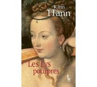 Les Lys pourpres Karin Hann (Auteur)