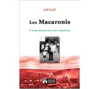 Les Macaronis, le temps des guerres et des migrations