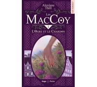 Les MacCoy - Tome 01 L'Ogre et le Chardon - Alexiane Thill - Hugo Poche - Poche - Roman