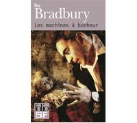 Les machines à bonheur - Ray Bradbury - Gallimard - Poche - Roman