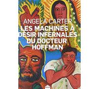 Les Machines à désir infernales du Docteur Hoffman