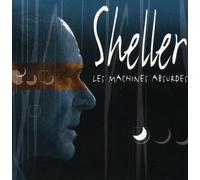 Les Machines Absurdes by WILLIAM SHELLER (2000-01-18)