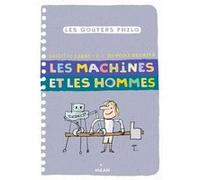 Les machines et les hommes Pierre-François Dupont-Beurier (Auteur), Jacques Azam (Illustration), Brigitte Labbé (Auteur)