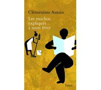 Les Machos expliqués à mon frère