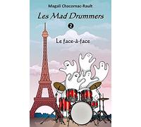 Les Mad Drummers: Le Face-à-face