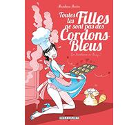 Les Madeleines de Mady T02: Toutes les filles ne sont pas des cordons bleus