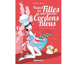Les Madeleines de Mady T02: Toutes les filles ne sont pas des cordons bleus