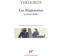 Les Magiciennes et autres idylles Theocrite (Auteur), Pierre Vesperini (Edité par)
