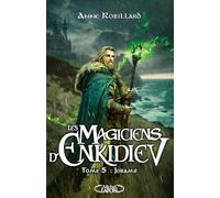 Les Magiciens d'Enkidiev - Tome 5 Jorame (5)