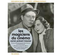 Les Magiciens Du Cinéma - Carné, Prévert, Trauner - Avec 22 Fac-Similés D'époque