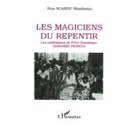 Sakombi Inongo – Les magiciens du repentir – Les confessions de Frère Dominique