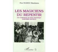 Sakombi Inongo – Les magiciens du repentir – Les confessions de Frère Dominique
