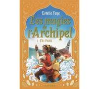 Les magies de l'archipel T3 : L'île pirate Estelle Faye (Auteur), Sanoé (Illustration)