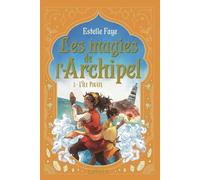 Les magies de l'archipel – L'Île pirate – Série Fantasy Tome 3/4 – Dès 9 ans – Nathan