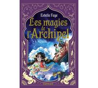 Les magies de l'archipel – Tome 4/4 : Atlantis – Roman Grand Format – Dès 9 ans – Nathan