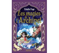 Les magies de l'archipel - Tome 4/4 : Atlantis - Roman Grand Format - Dès 9 ans