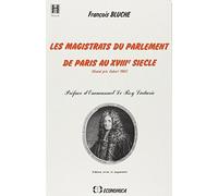 Les Magistrats Du Parlements De Paris Au Xviiie Siècle