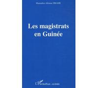 Les magistrats en Guinée - Mamadou Alioune Drame - L'harmattan - broché - Etude