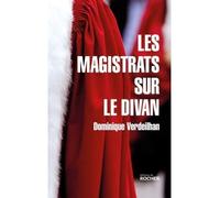 Les Magistrats sur le divan - Dominique Verdeilhan - Rocher Eds Du - broché - Essai