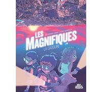 Les Magnifiques T01 - La Cassure