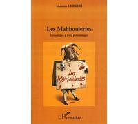 Les mahbouleries Monologue à trois personnages - Moussa Lebkiri - L'harmattan - broché - Théâtre