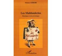 Moussa Lebkiri – Les mahbouleries – Monologue à trois personnages – L'Harmattan – Broché