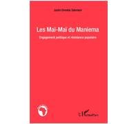 Les Maï-Maï du Maniema Engagement politique et résistance populaire - Justin Omolela Selemani - L'harmattan - broché - Essai