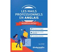 Les mails professionnels en anglais - Ma boîte à outils - Sara Rowe - Studyrama Eds - broché - Méthode de langue