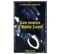 Les mains d'Eddy Loyd E. Richard Johnson (Auteur), Samuel Fesch (Traduction)