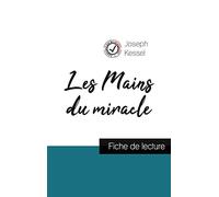 Les Mains du miracle de Joseph Kessel (fiche de lecture et analyse complète de l'oeuvre)