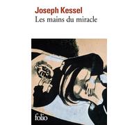 Joseph Kessel – Les mains du miracle – Roman – Poche