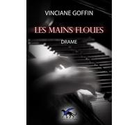 Les mains floues - Vinciane Goffin - Panthère - broché - Roman