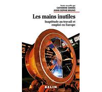 Les mains inutiles: Inaptitude au travail et emploi en Europe