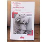 Les Mains Libres. Dessins De Man Ray Illustres Par Les Poemes D'eluard by Ray, Man, Eluard, Paul (2013) Mass Market Paperback
