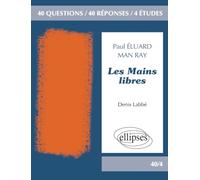 Les Mains libres, Paul Eluard / Man Ray - Domaine
